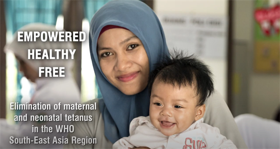 Elimination of maternal and neonatal tetanus in the WHO South-East Asia Region